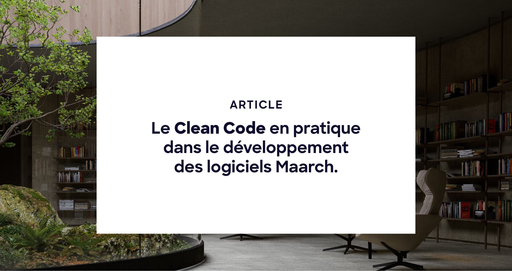 Le Clean Code en pratique dans le développement des logiciels Maarch