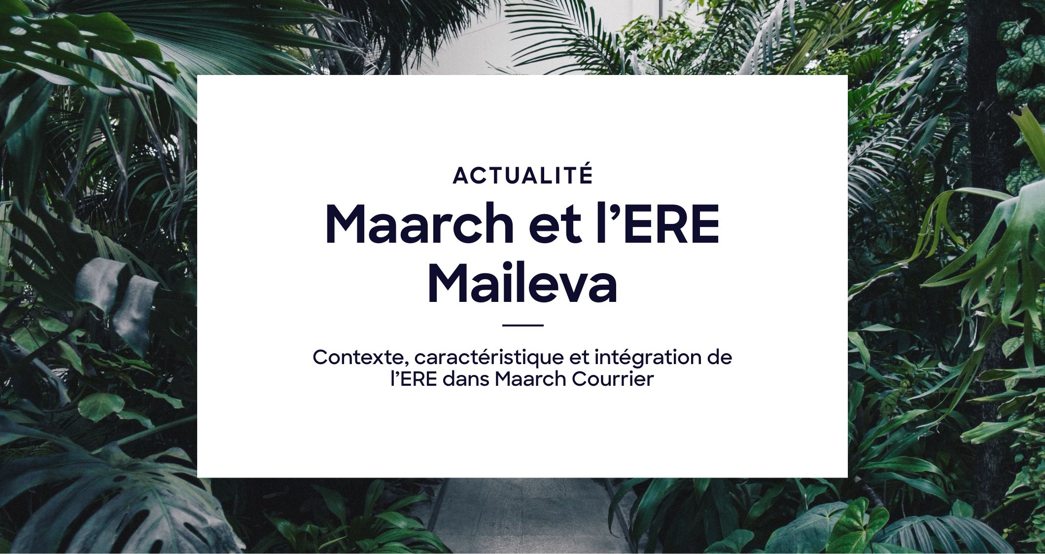 Maarch et l’ERE Maileva